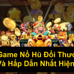 Cổng Game Nổ Hũ Đổi Thưởng Uy Tín Và Hấp Dẫn Nhất Hiện Nay 1 Cổng Game Nổ Hũ Đổi Thưởng Uy Tín Và Hấp Dẫn Nhất Hiện Nay